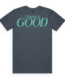 change is good tshirt on cambio