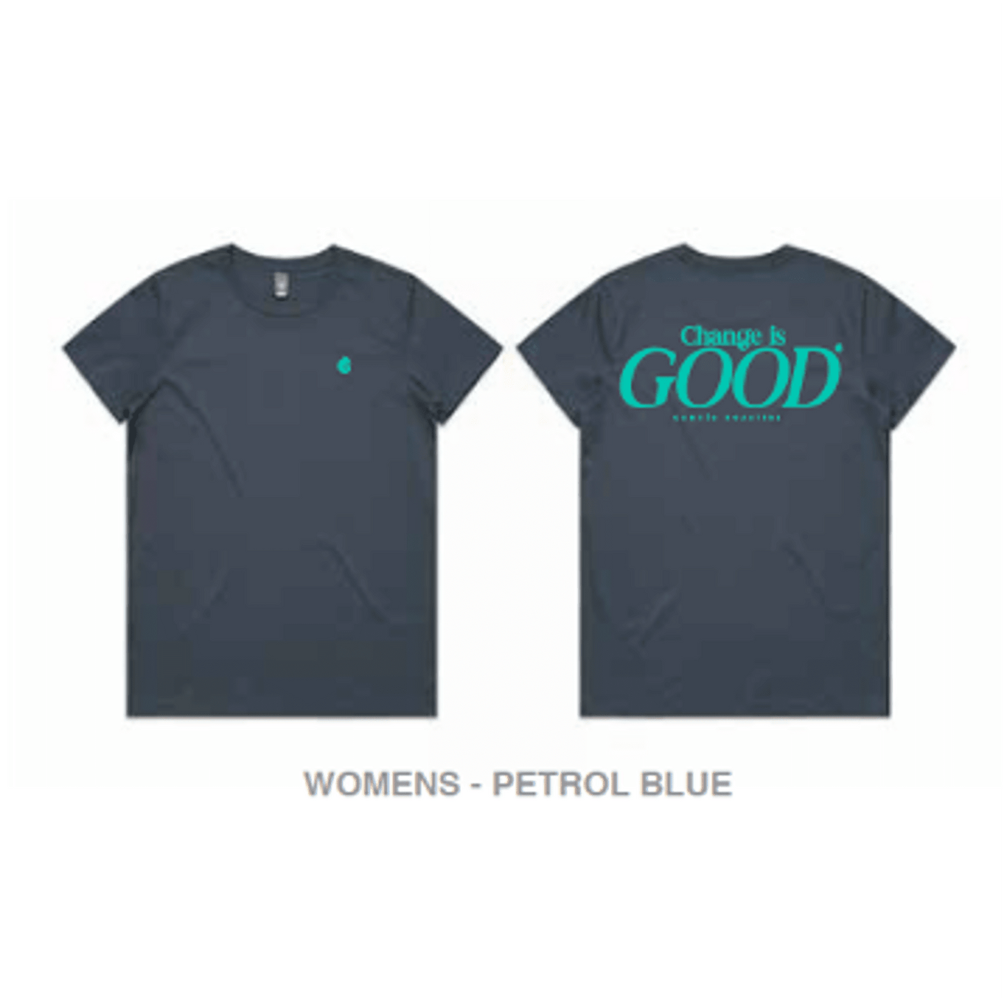 Change is Good T-Shirt - Womens